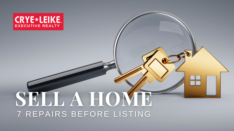 7 Repairs to Tackle Before Listing Your Home | Crye-Leike Executive Realty
